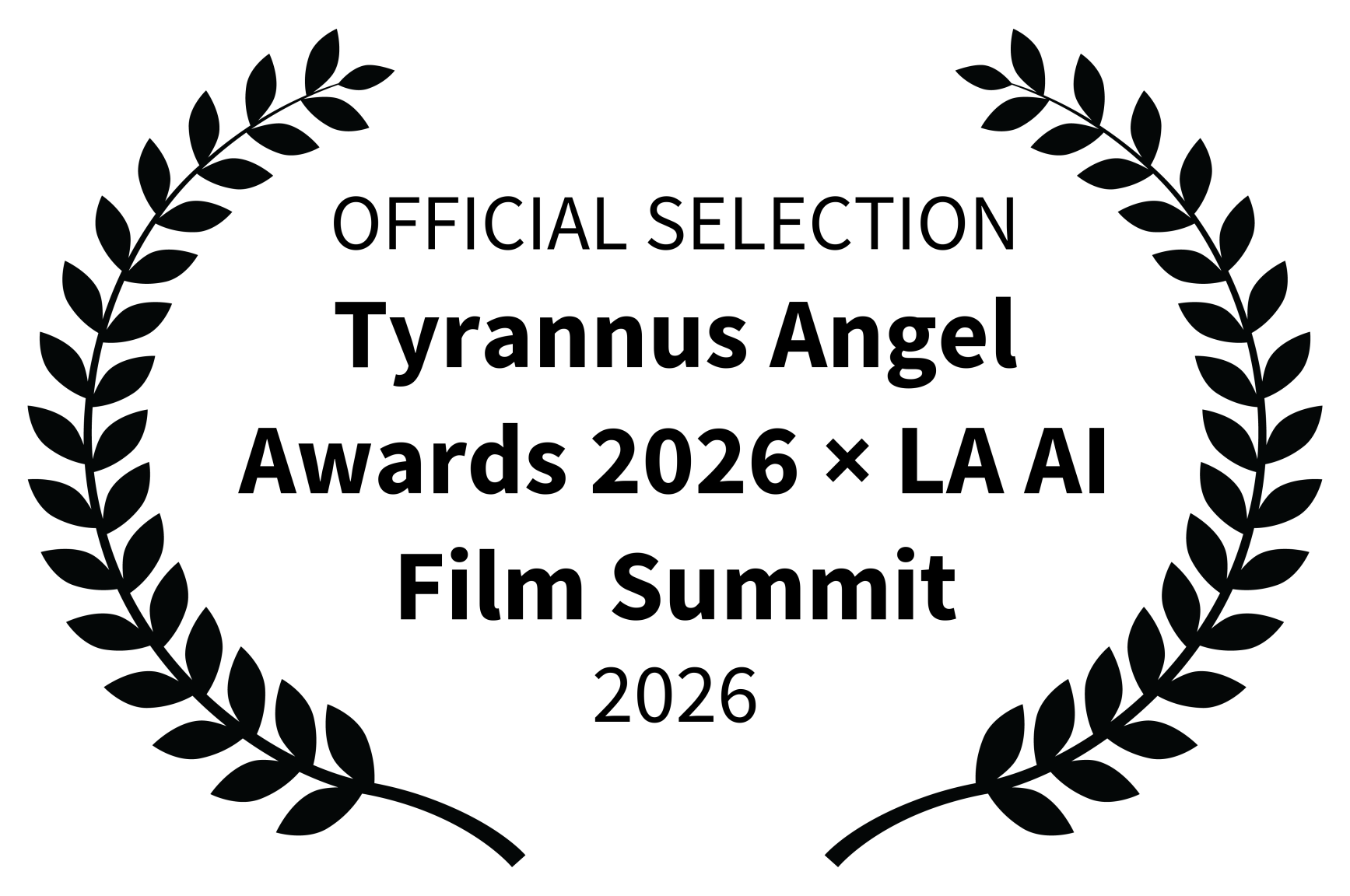 Official Selection — Tyrannus Angel Awards 2026 × LA AI Film Summit